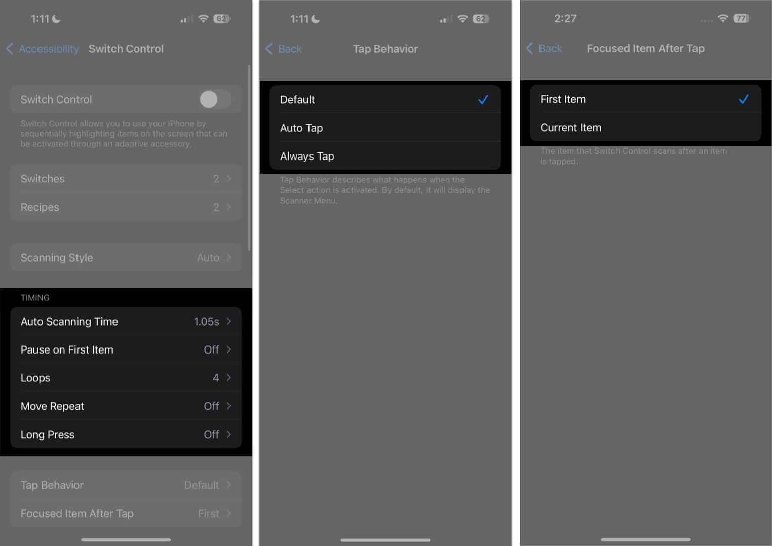 Adjust the timing and timing related scanning behaviors Tap Behavior Focused Item After Tap