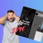 google-pixel-7a-oggi-tuo-soli-359-euro-amazon.jpg