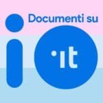 Documentos en IO (IT-Wallet), la billetera de identidad digital